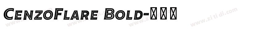 CenzoFlare Bold字体转换